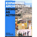Expanding Architecture: Design as Activism