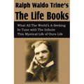 Ralph Waldo Trine'sThe Life Books
