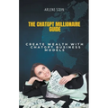 The ChatGPT Millionaire Guide