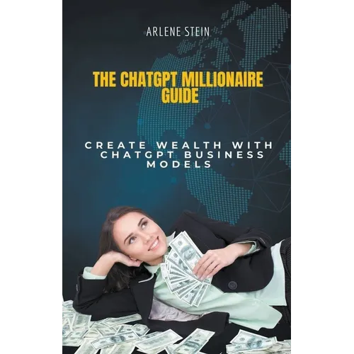 The ChatGPT Millionaire Guide
