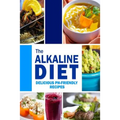 The Alkaline Diet - Delicious pH-Friendly Recipes: All-Natural Vegan Recipes for Energy and Balance