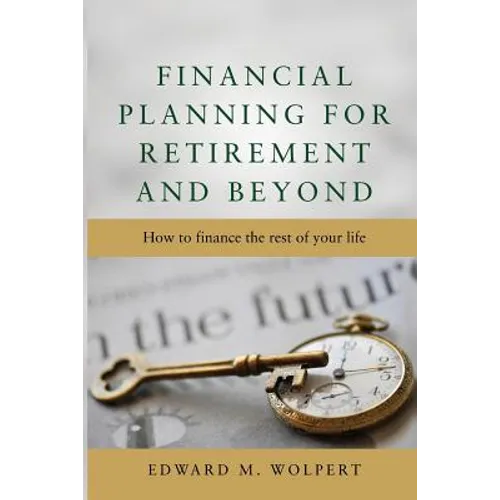 Financial Planning for Retirement and Beyond