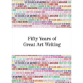 Fifty Years of Great Art Writing: From the Hayward Gallery