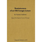 Reminiscences of an Old Georgia Lawyer - Paperback