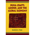Kuna Crafts, Gender, and the Global Economy