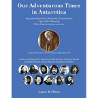 Our Adventurous Times in Antarctica - Hardcover