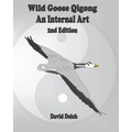 Wild Goose Qigong - An Internal Art