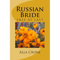 Russian Bride: free at last