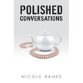 Polished Conversations