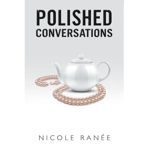 Polished Conversations
