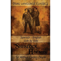 Sherlock Holmes Vol 1 - Spanish English Side By Side Dual Language Classics