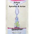 Echoes of Epictetus and Arrian