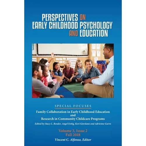 Perspectives on Early Childhood Psychology and Education Vol 3.2: Family Collaboration in Early Childhood Education and Research in Community Childcar