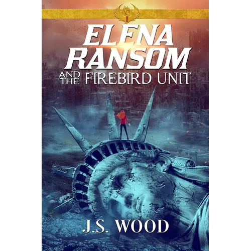 Elena Ransom and the Firebird Unit