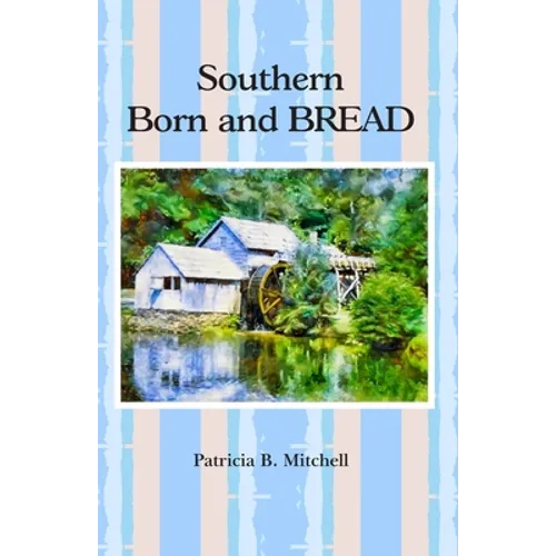 Southern Born and BREAD