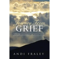 Journey From Grief: Life Transformation after Loss
