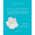 The World Within Women: The femenome guide to your menstrual cycle