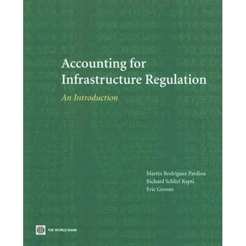 Accounting for Infrastructure Regulation
