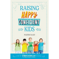 Raising Happy Confident Kids