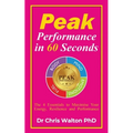 Peak Performance in 60 Seconds