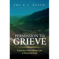 Permission to Grieve: A Journey from Sibling Loss to Restored Hope