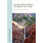 As The Twig Is Bent, So Grows The Tree - Paperback