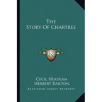 The Story Of Chartres - Paperback