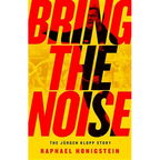 Bring the Noise: The Jürgen Klopp Story - Paperback