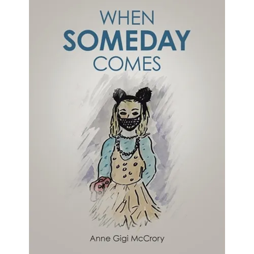 When Someday Comes