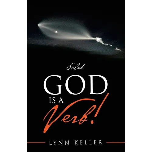 God Is a Verb!: Selah