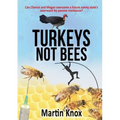 Turkeys Not Bees