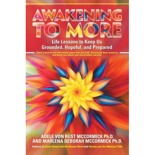 Awakening to More: Life Lessons to Keep Us Grounded, Hopeful, and Prepared