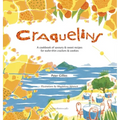Craquelins: A cookbook of savoury and sweet recipes for wafer-thin crackers and cookies