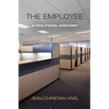 The Employee: A Political History