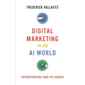 Digital Marketing in an AI World: Futureproofing Your PPC Agency