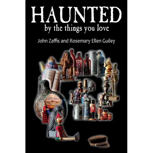Haunted by the Things You Love