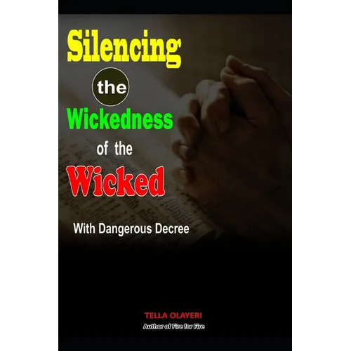 Silencing the Wickedness of the Wicked with Dangerous Decree