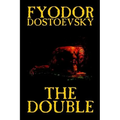 The Double by Fyodor Mikhailovich Dostoevsky, Fiction, Classics