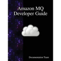 Amazon MQ Developer Guide