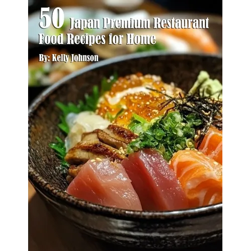 50 Japan Restaurant Premium Food Recipes for Home