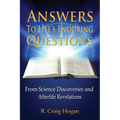 Answers to Life's Enduring Questions: From Science Discoveries and Afterlife Revelations