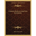 Common Stocks as Long Term Investments