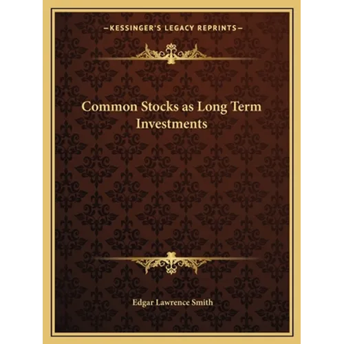Common Stocks as Long Term Investments