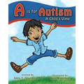 A is for Autism: A Child's View