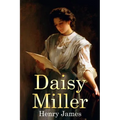Daisy Miller: (Mockingbird Classics)