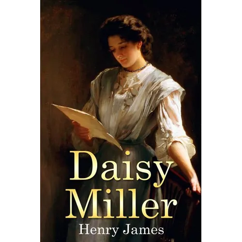Daisy Miller: (Mockingbird Classics)