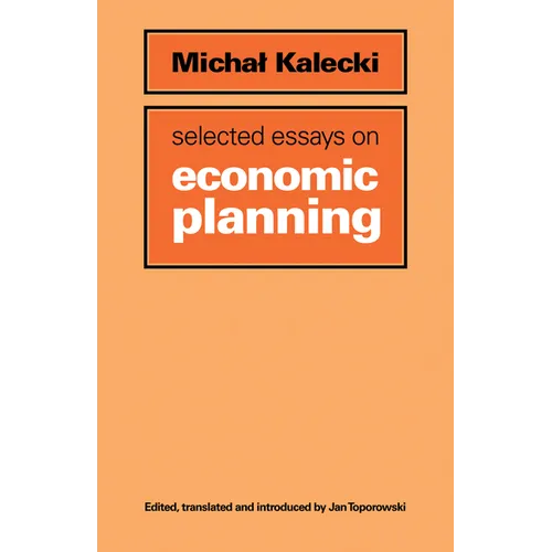 Selected Essays on Economic Planning
