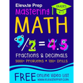 Mastering Math Fractions and Decimals: 3000+ Problems - 180+ Drills - Adding, Subtracting, Multiplying, Dividing, Converting, Comparing and More!