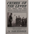 Crimes of the Levee: The Hunt for the Serial Strangler