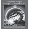 The Magick of the Mother Tree